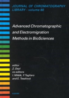 Image for Advanced Chromatographic and Electromigration Methods in BioSciences