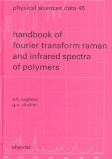 Handbook of Fourier Transform Raman and Infrared Spectra of Polymers