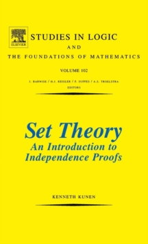 Image for Set Theory An Introduction To Independence Proofs