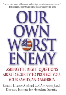 Our Own Worst Enemy