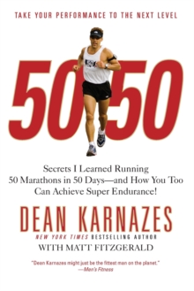 Image for 50/50  : secrets I learned running 50 marathons in 50 days