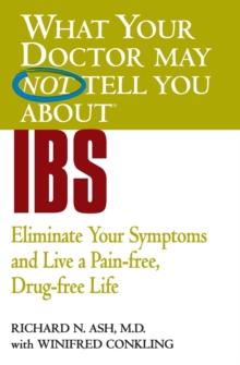 Image for What Your Doctor May Not Tell You About IBS