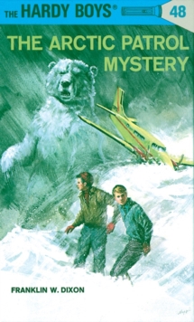 Image for Hardy Boys 48: the Arctic Patrol Mystery