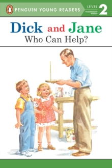 Image for Dick and Jane: Who Can Help?