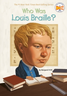 Image for Who Was Louis Braille?