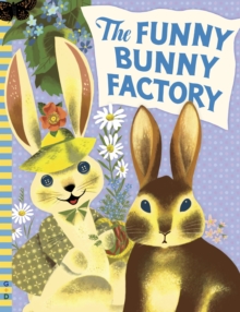 Image for The Funny Bunny Factory