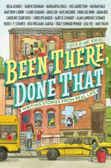 Image for Been There, Done That: Writing Stories from Real Life
