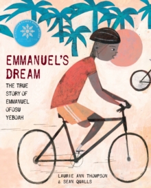 Image for Emmanuel's dream  : the true story of Emmanuel Ofosu Yeboah