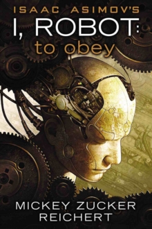 Image for Isaac Asimov's I, Robot: To Obey