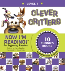 Image for Now I'm Reading! Level 1: Clever Critters (Mixed Vowel Sounds)