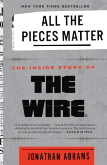 Image for All the Pieces Matter: The Inside Story of The Wire(R)
