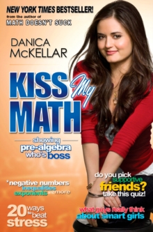 Image for Kiss My Math : Showing Pre-Algebra Who's Boss
