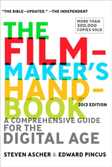 Image for The filmmaker's handbook  : a comprehensive guide for the digital age