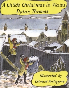 Image for A Child's Christmas In Wales Illustrated Edition