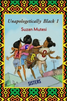 Image for Unapologetically Black 1: Afro Sisters