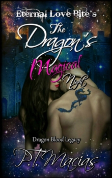 Image for Dragon's Magical Night, Eternal Love Bite's, Dragon Blood Legacy