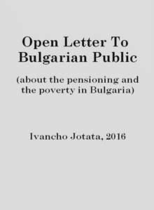 Image for Open Letter To Bulgarian Public (About the Pensioning and the Poverty in Bulgaria)