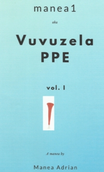 Image for Manea1 Aka Vuvuzela Ppe: Vol.1