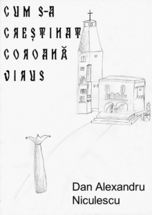 Image for Cum S-a Crestinat Coroana Virus