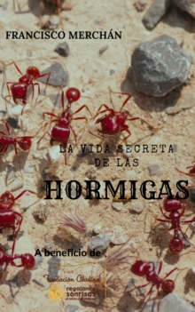 Image for &quot;La vida secreta de las hormigas&quote