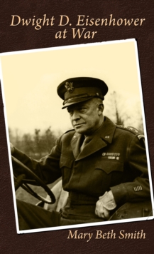Image for Dwight D. Eisenhower at War