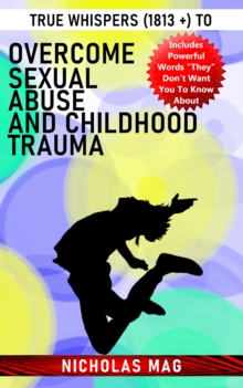 Image for True Whispers (1813 +) to Overcome Sexual Abuse and Childhood Trauma