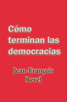 Image for Como Terminan Las Democracias