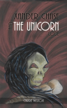 Image for Xander Chase and the Unicorn Code
