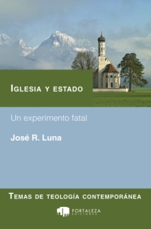 Image for Iglesia Y Estado. Un Experimento Fatal
