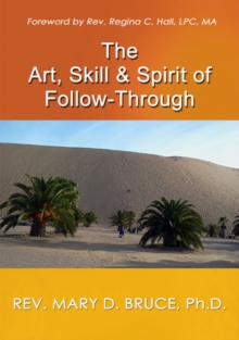 Image for Art, Skill, & Spirit of Follow-Through