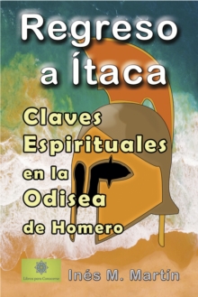 Image for Regreso a Itaca. Claves Espirituales En La Odisea De Homero