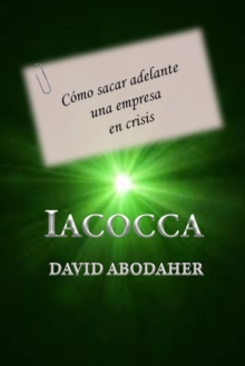Image for Iacocca Como Sacar Adelante Una Empresa En Crisis