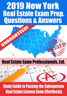 Image for 2019 New York Real Estate Exam Prep Questions, Answers & Explanations: Study Guide to Passing the Salesperson Real Estate License Exam Effortlessly