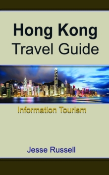 Image for Hong Kong Travel Guide: Information Tourism