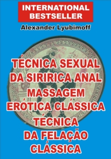 Image for Tecnica Sexual da Siririca Anal. Massagem Erotica Classica. Tecnica da Felacao Classica