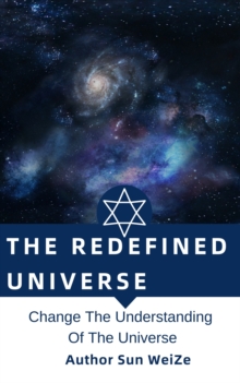 Image for Redefined Universe Change The Understanding Of The Universe