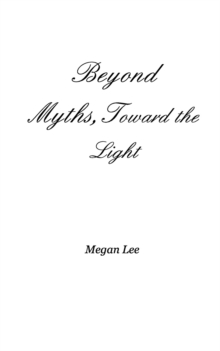 Image for Beyond Myths, Toward the Light