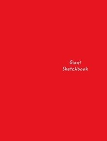 Image for Giant Sketchbook : Giant-Sized 300 Page Red Cover Design Drawing Book