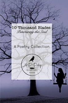 Image for Ten Thousand Blades : Puncturing the Soul
