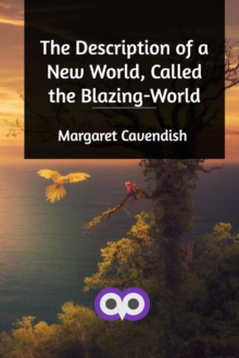 Image for The Description of a New World, Called the Blazing-World