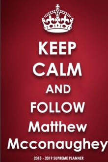 Image for Keep Calm and Follow Matthew McConaughey
