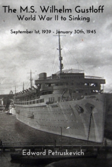 Image for The M.S Wilhelm Gustloff - World War II to Sinking