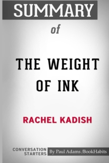 Image for Summary of The Weight of Ink by Rachel Kadish