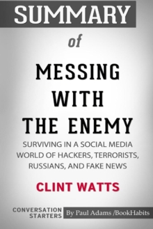 Image for Summary of Messing with the Enemy by Clint Watts