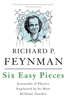 Image for Six easy pieces  : essentials of physics explained by its most brilliant teacher