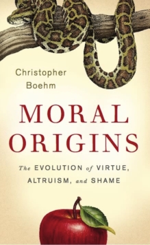 Image for Moral origins: the evolution of virtue, altruism, and shame