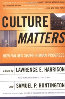 Image for Culture Matters : How Values Shape Human Progress
