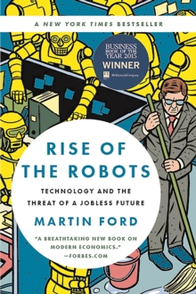 Image for Rise of the Robots: Technology and the Threat of a Jobless Future