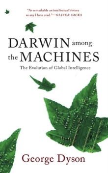 Image for Darwin Among The Machines: The Evolution Of Global Intelligence