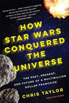 Image for How Star Wars Conquered the Universe